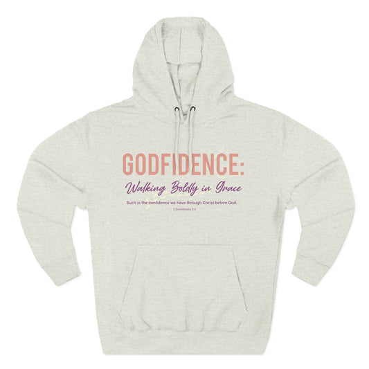 Godfidence: Walking Boldly in Grace Hoodie