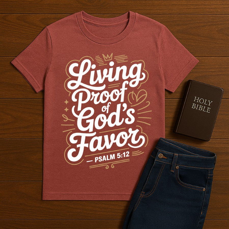 Living proof of God's favor Tee