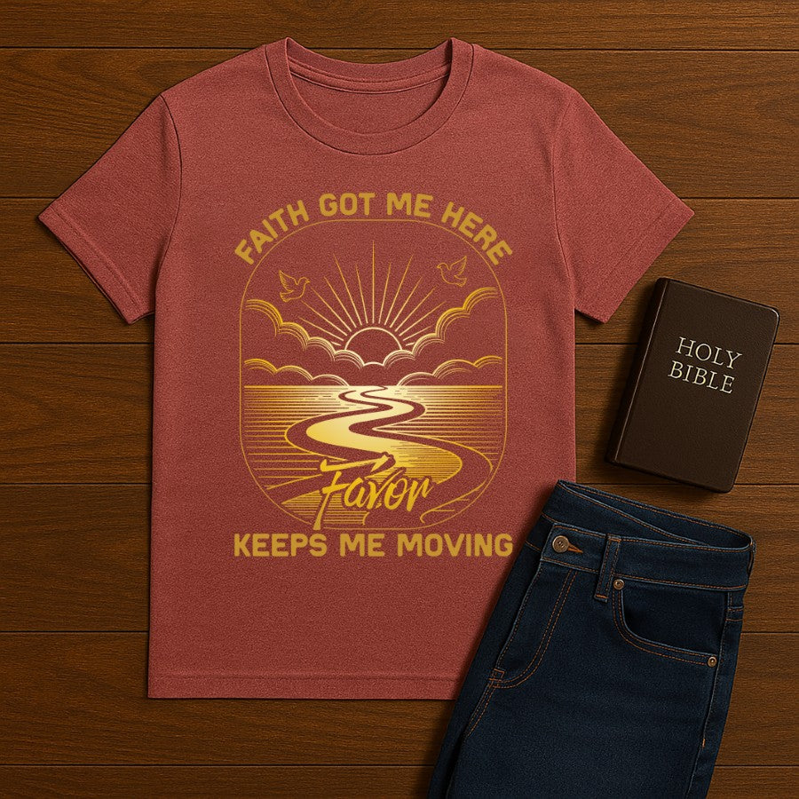 Faith Got me Here Tee