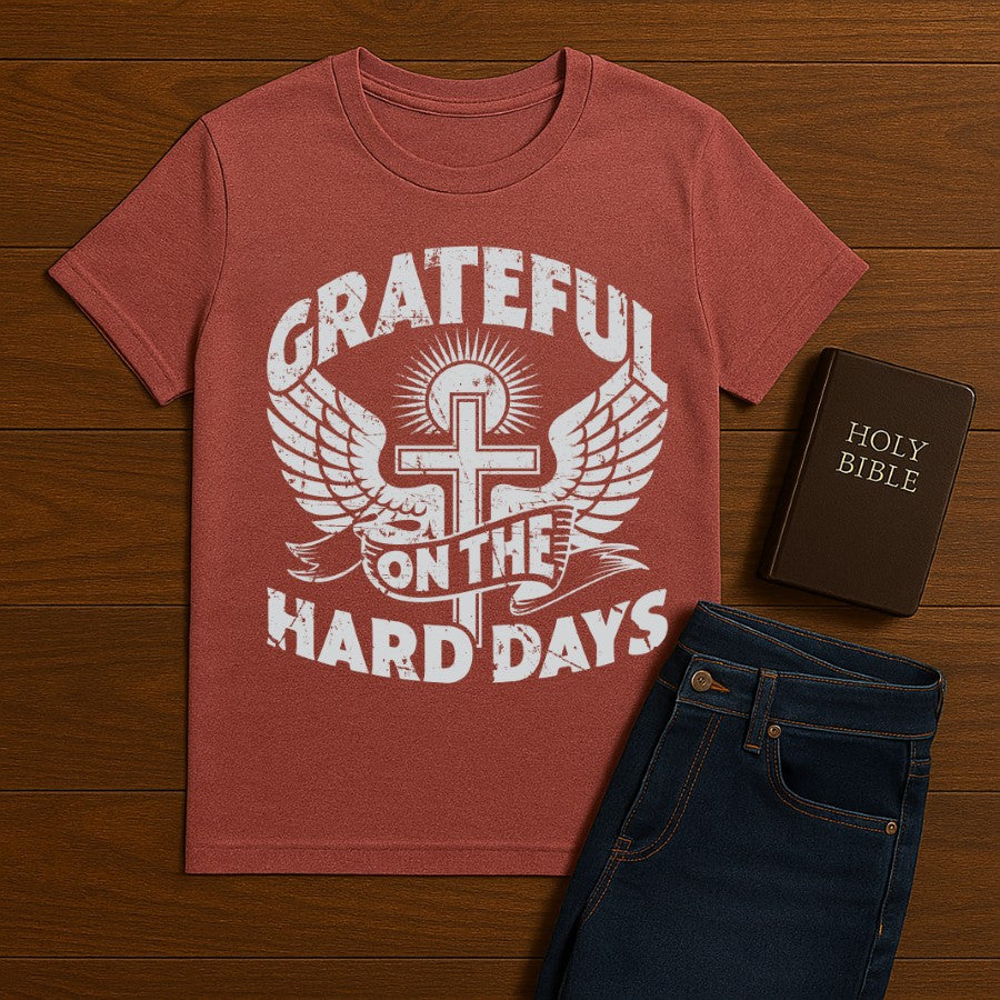 Grateful on the hards days Tee