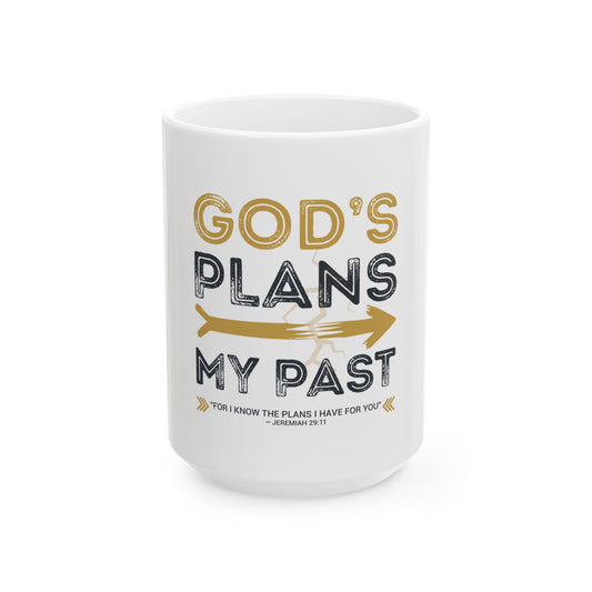 God’s Plans > My Past Ceramic Mug