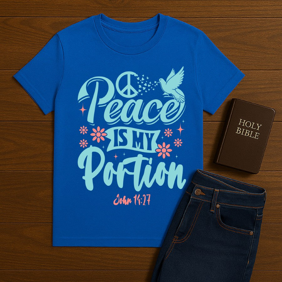 Peace is my portion Tee
