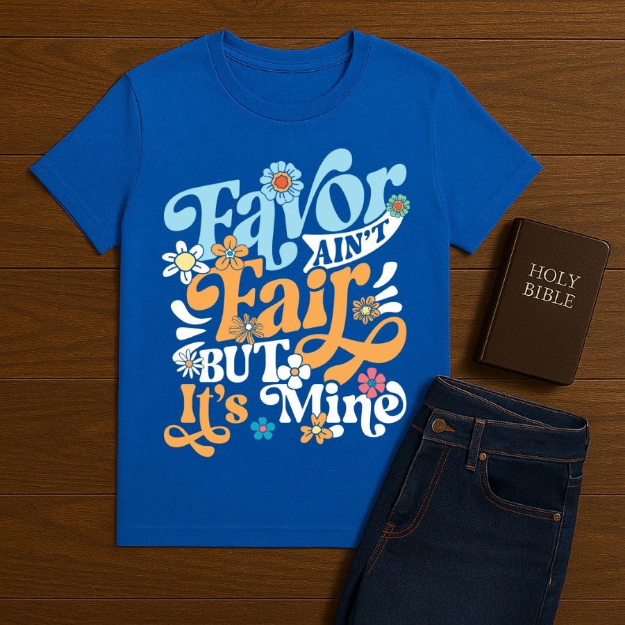 Favor ain't fair Tee