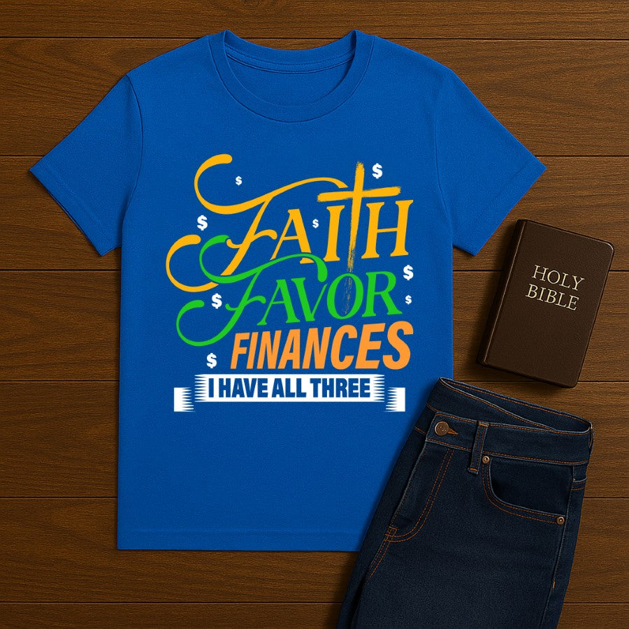 Faith Favor Finances Tee