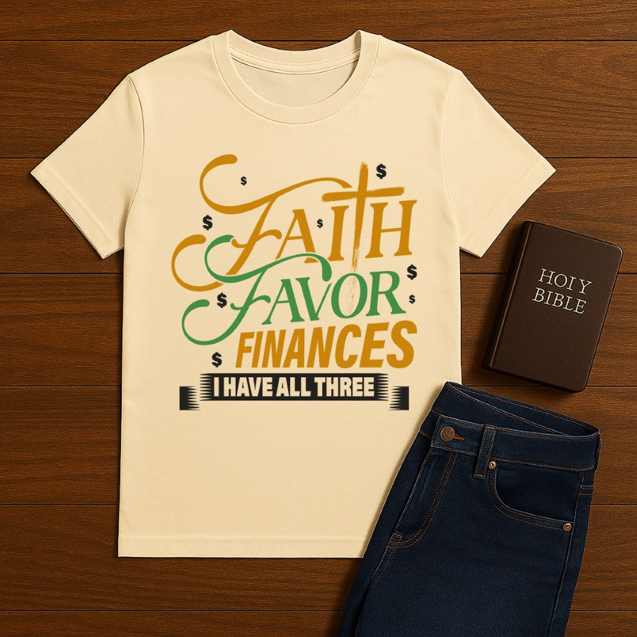 Faith Favor Finances Tee