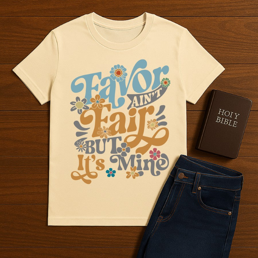 Favor ain't fair Tee