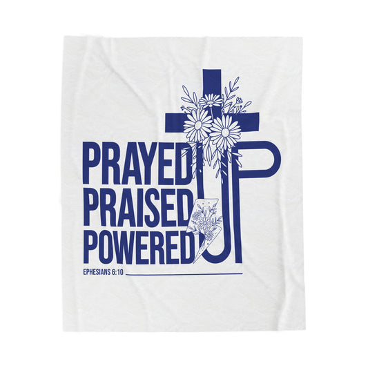 Prayed Up. Praised Up. Powered Up Velveteen Plush Blanket