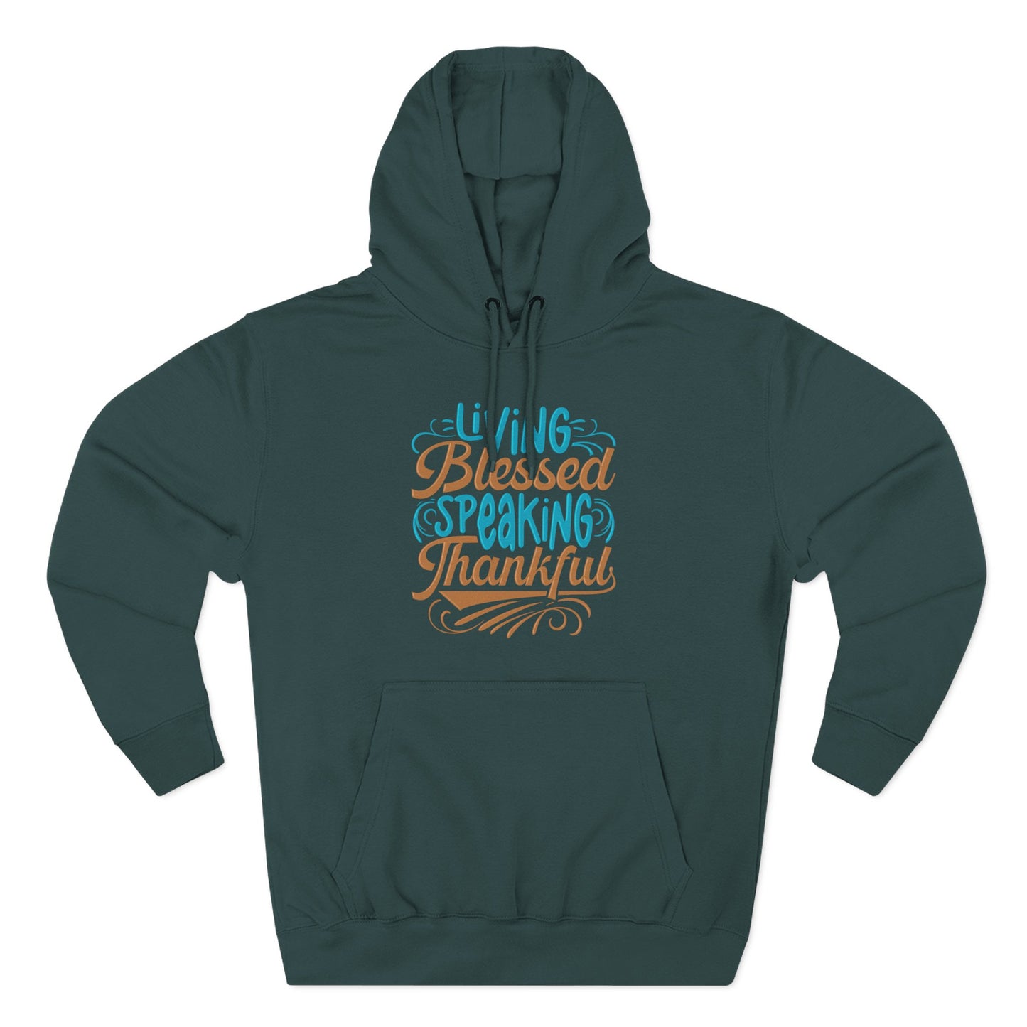 Living Blessed, Speaking Thankful Hoodie