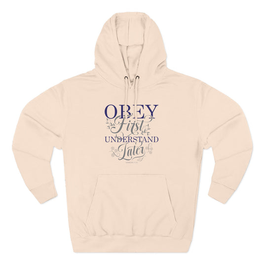 Obey First. Understand Later Hoodie