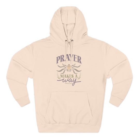Prayer Makes a Way Hoodie