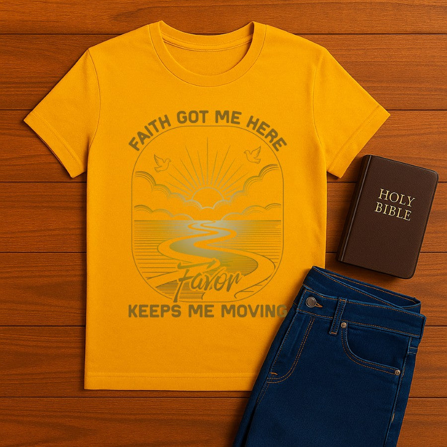 Faith Got me Here Tee