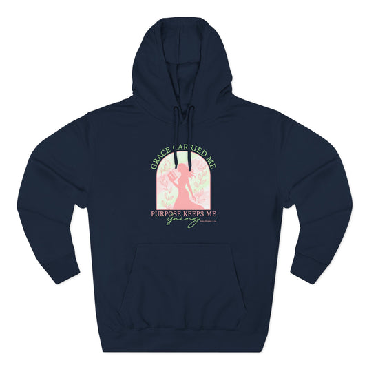 Grace Carried Me, Purpose Keeps Me Going Hoodie