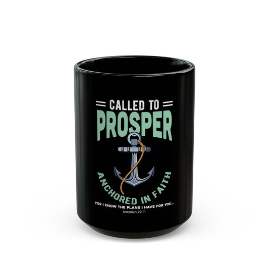 Called to Prosper, Anchored in Faith Coffee Mug