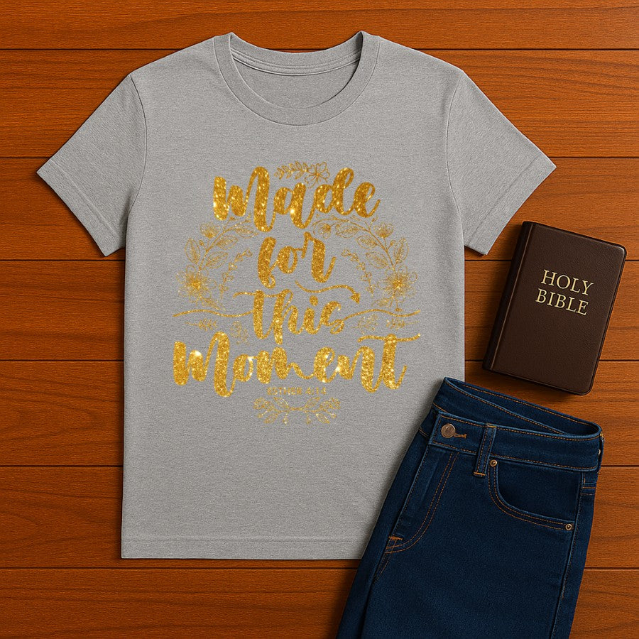 Made for this Moment Tee