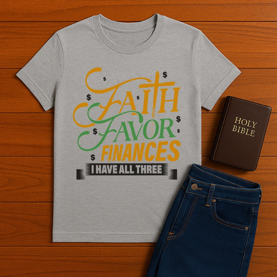 Faith Favor Finances Tee