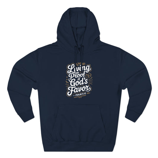 Living Proof of God's Favor Hoodie