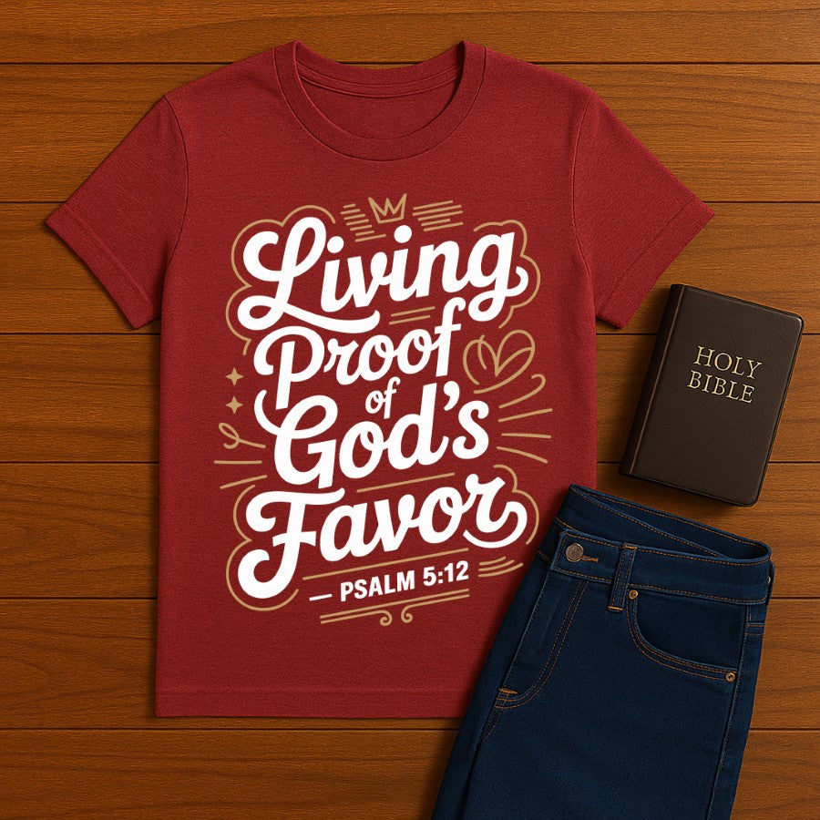 Living proof of God's favor Tee
