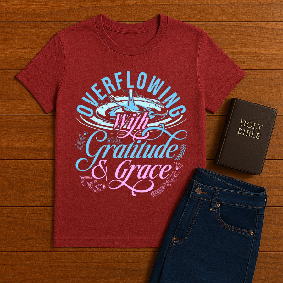 Overflowing with Gratitude Grace Tee