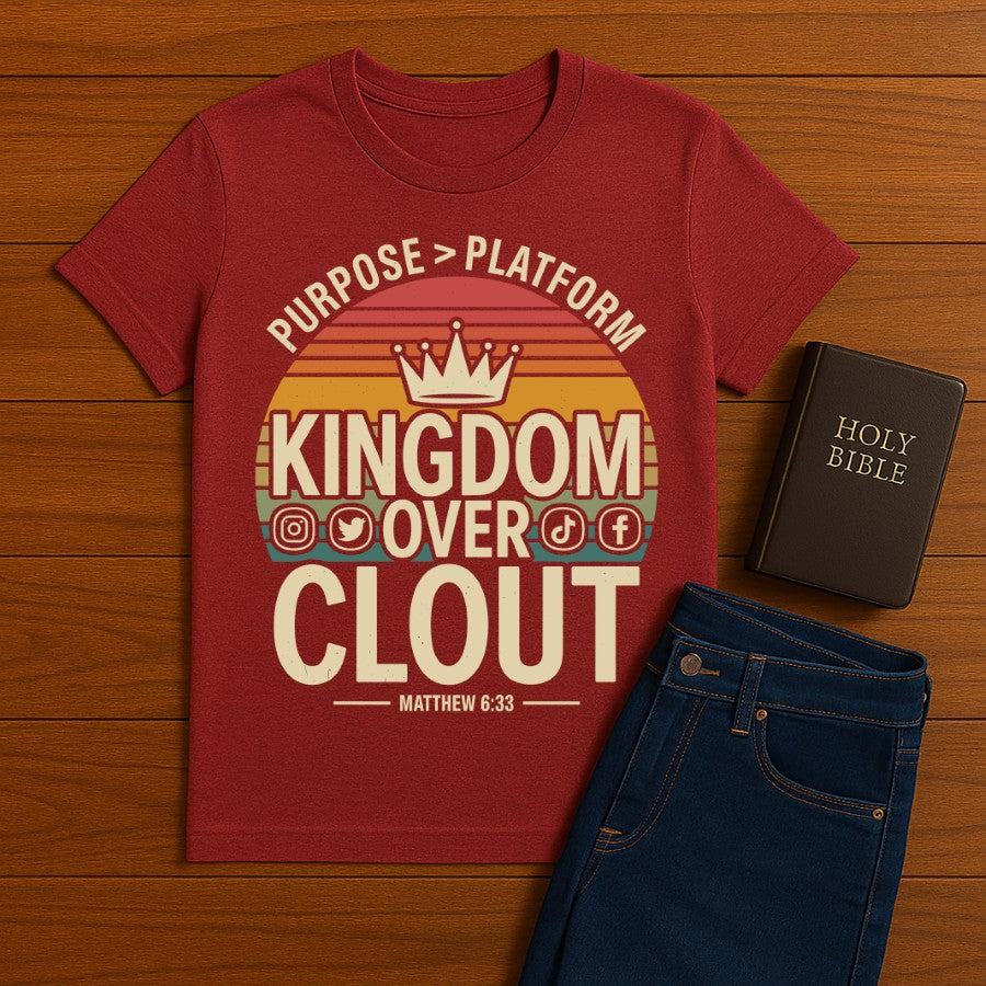 Kingdom Over Clout Tee