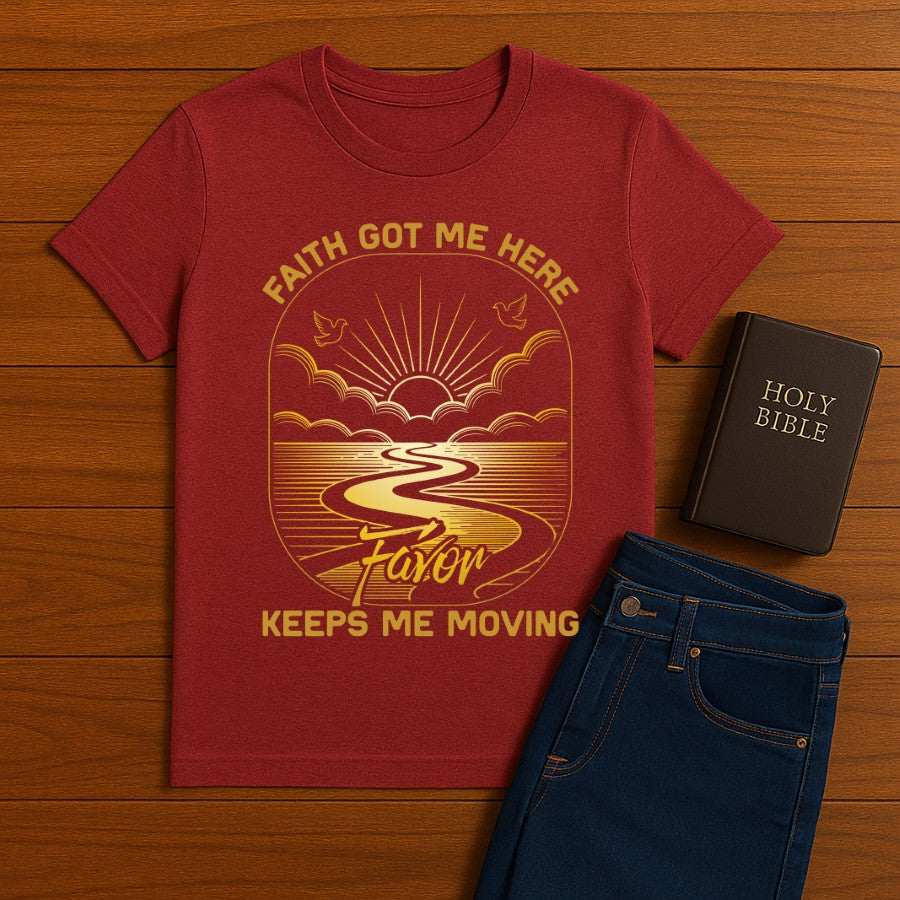 Faith Got me Here Tee