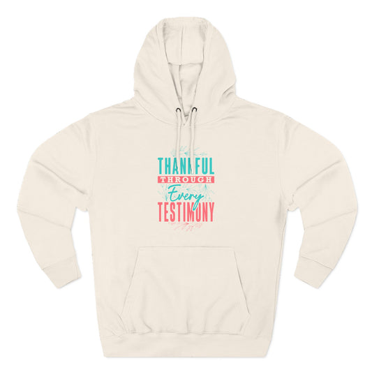 Thankful Through Every Testimony Hoodie