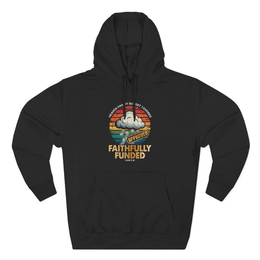Faithfully Funded Hoodie