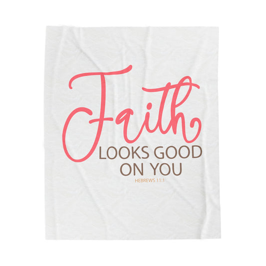 Faith Looks Good on You Velveteen Plush Blanket