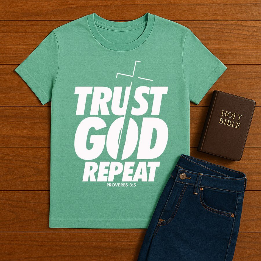 Trust God Repeat Tee