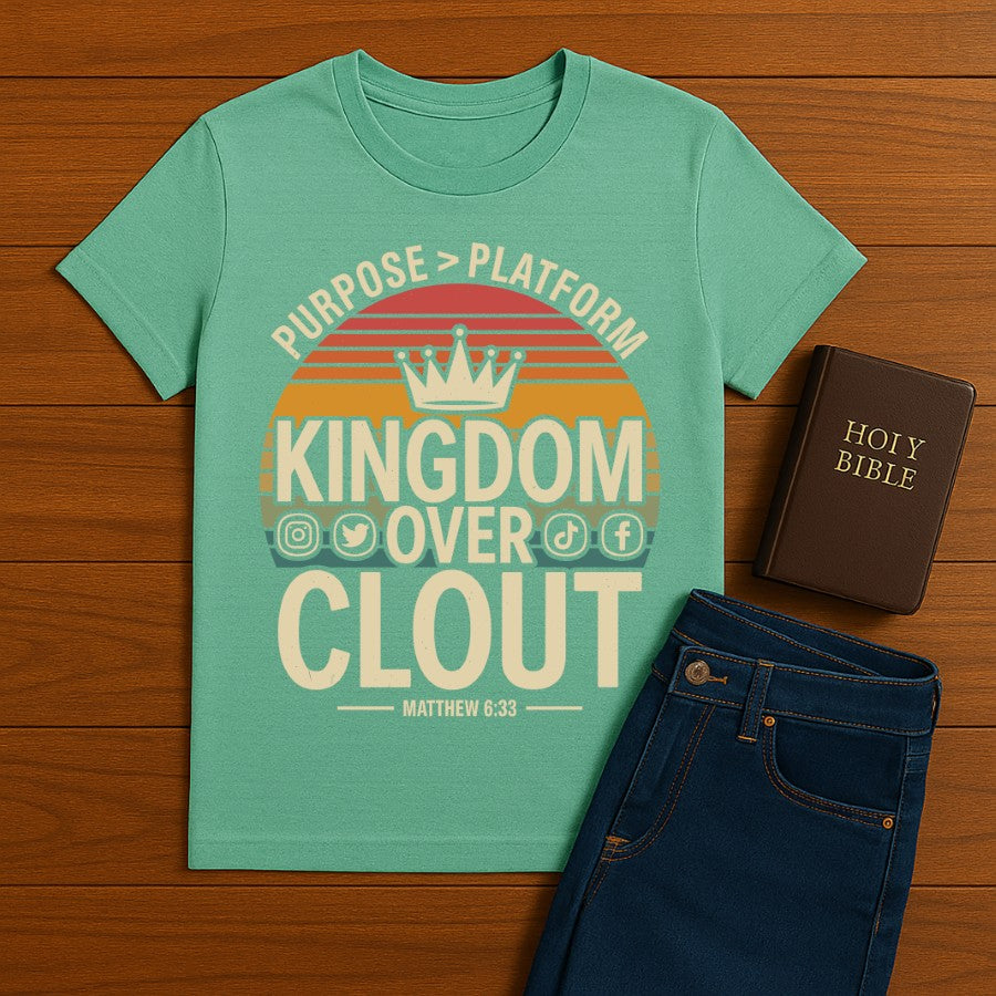 Kingdom Over Clout Tee