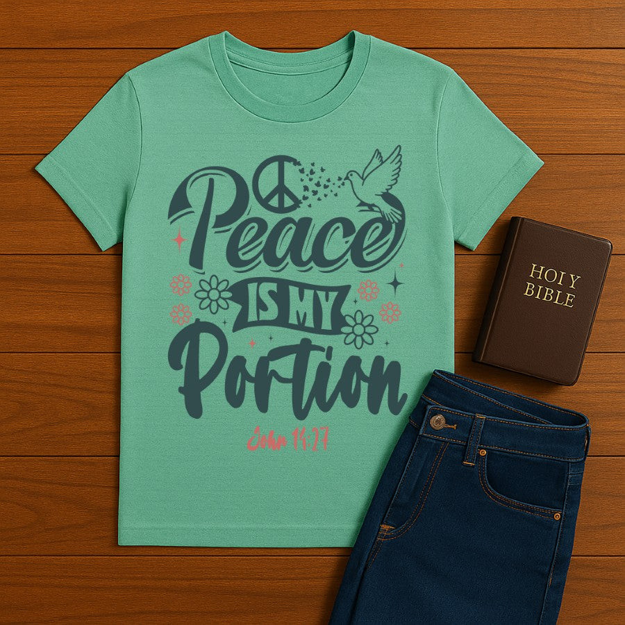 Peace is my portion Tee