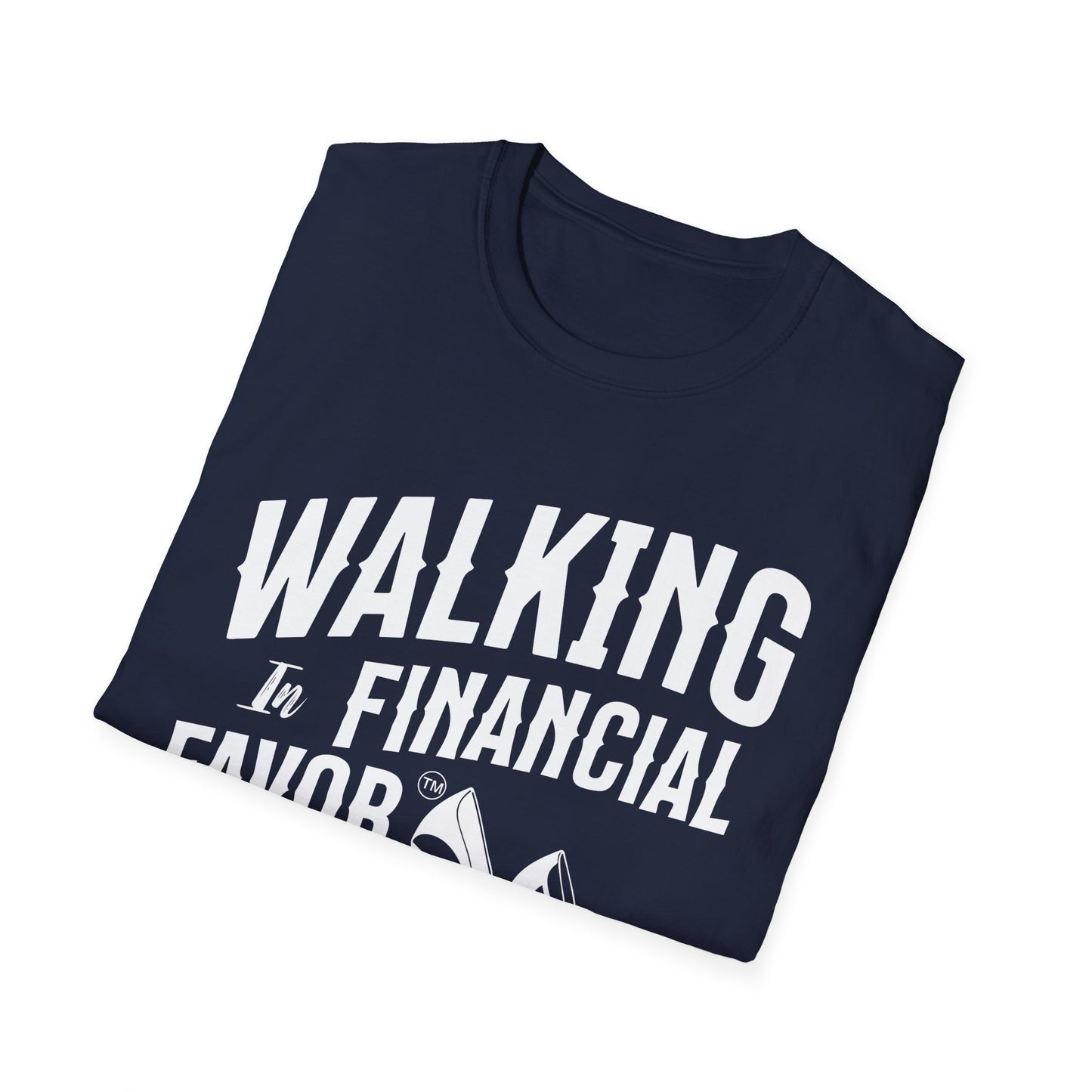 Walking in Financial Favor Tee