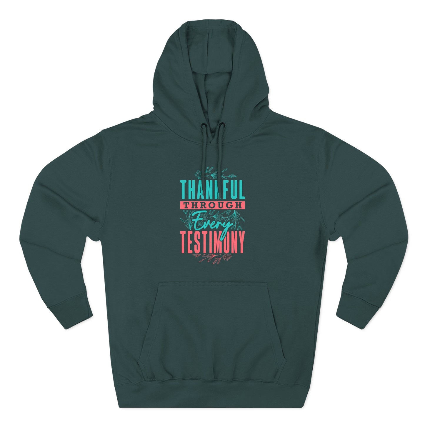 Thankful Through Every Testimony Hoodie