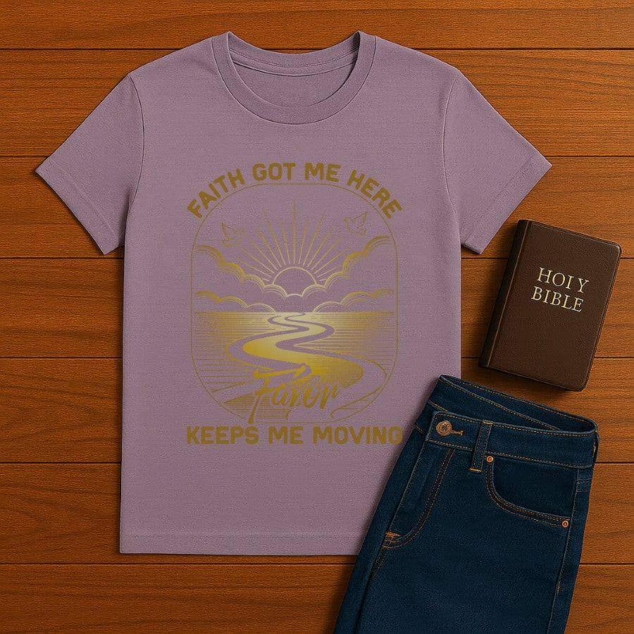 Faith Got me Here Tee
