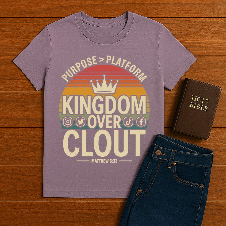 Kingdom Over Clout Tee