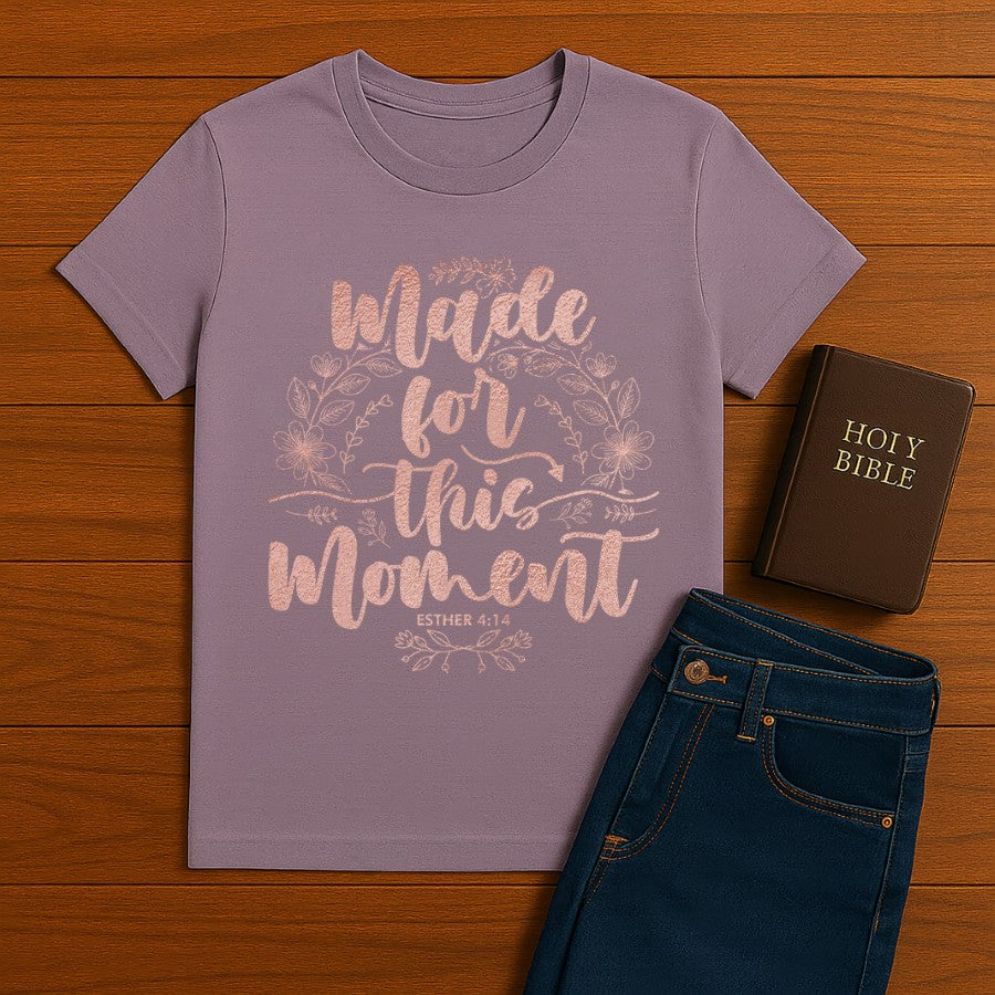 Made for this Moment Tee