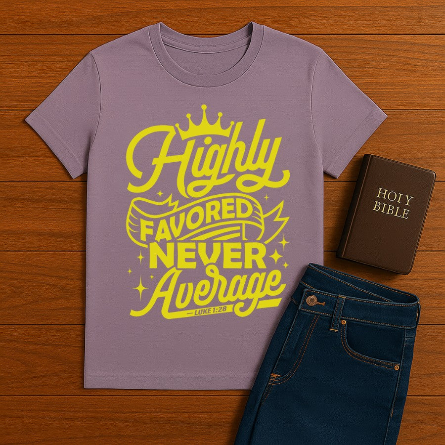 Highly Favored Tee