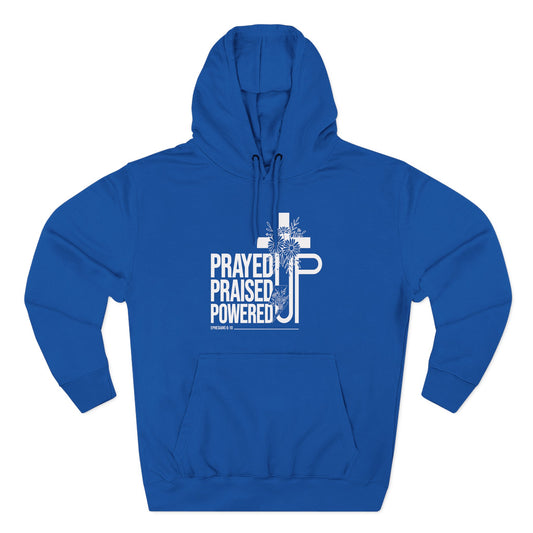 Prayed Up. Praised Up. Powered Up Hoodie