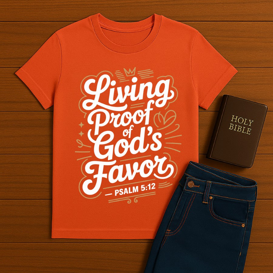 Living proof of God's favor Tee