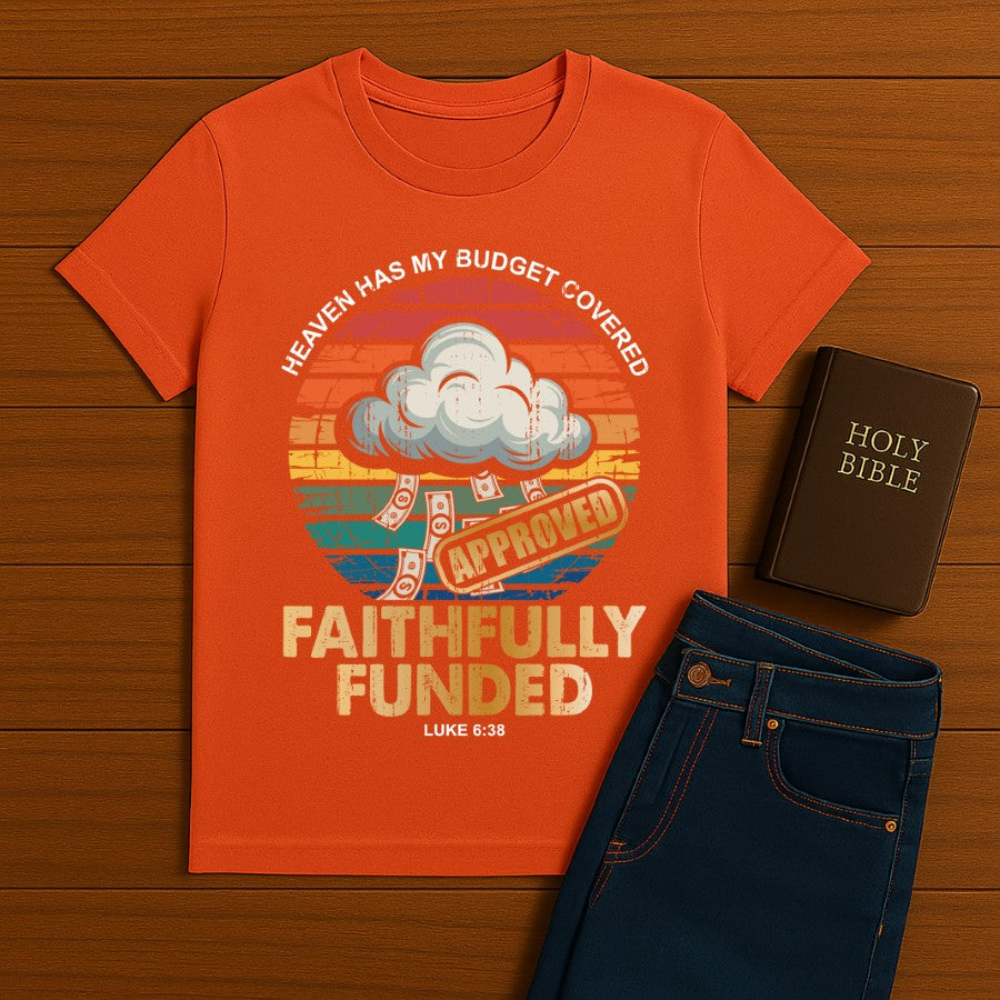 Heaven Has My Budget Covered Tee