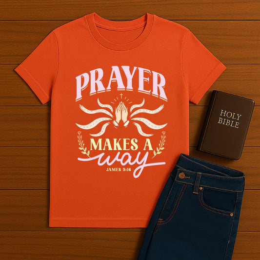 Prayer Makes a way Tee
