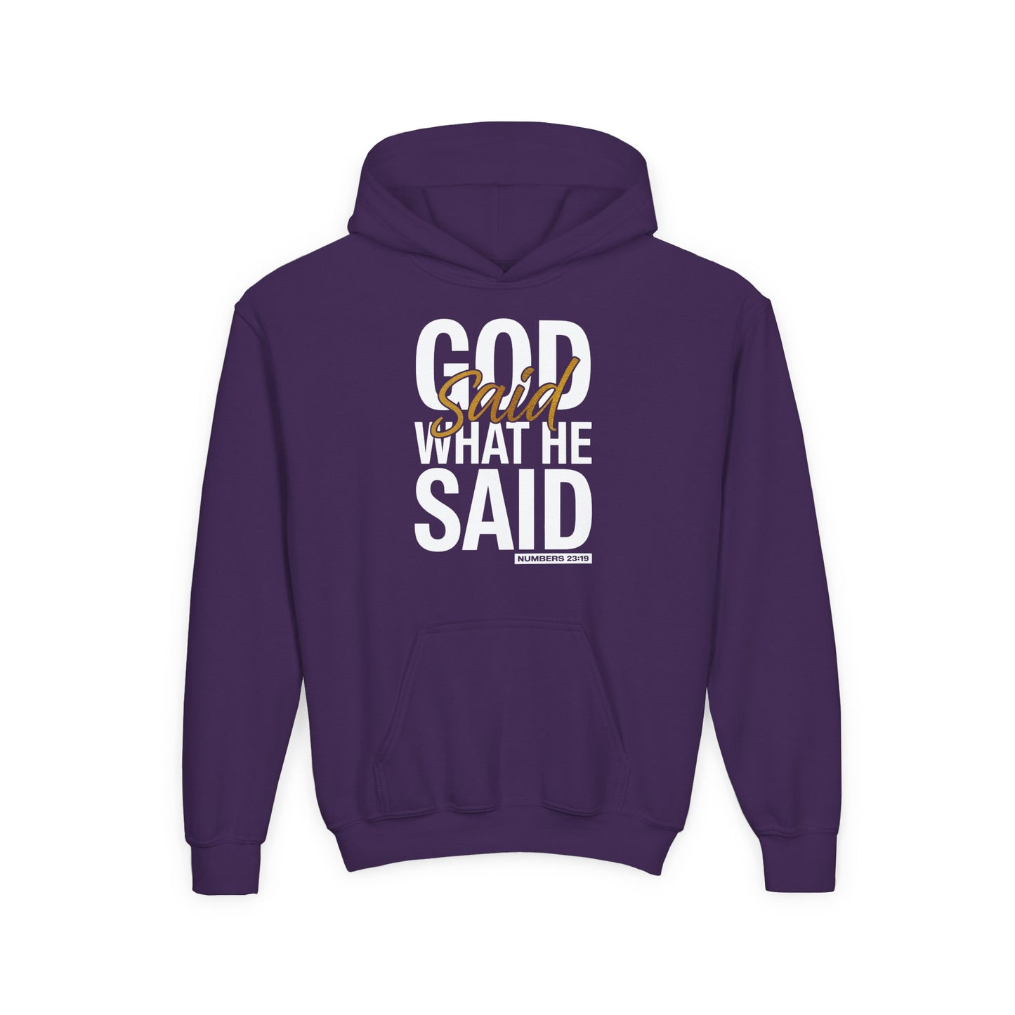 God Said What He Said Youth Hoodie