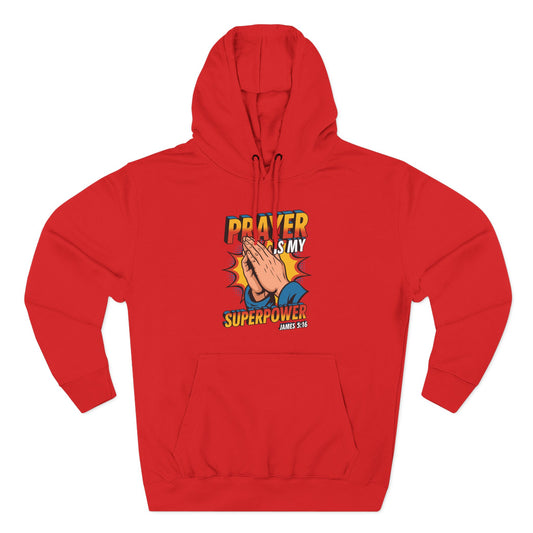 Prayer is My Superpower Hoodie