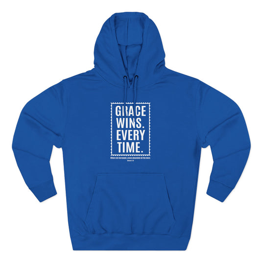 Grace Wins. Every Time Hoodie
