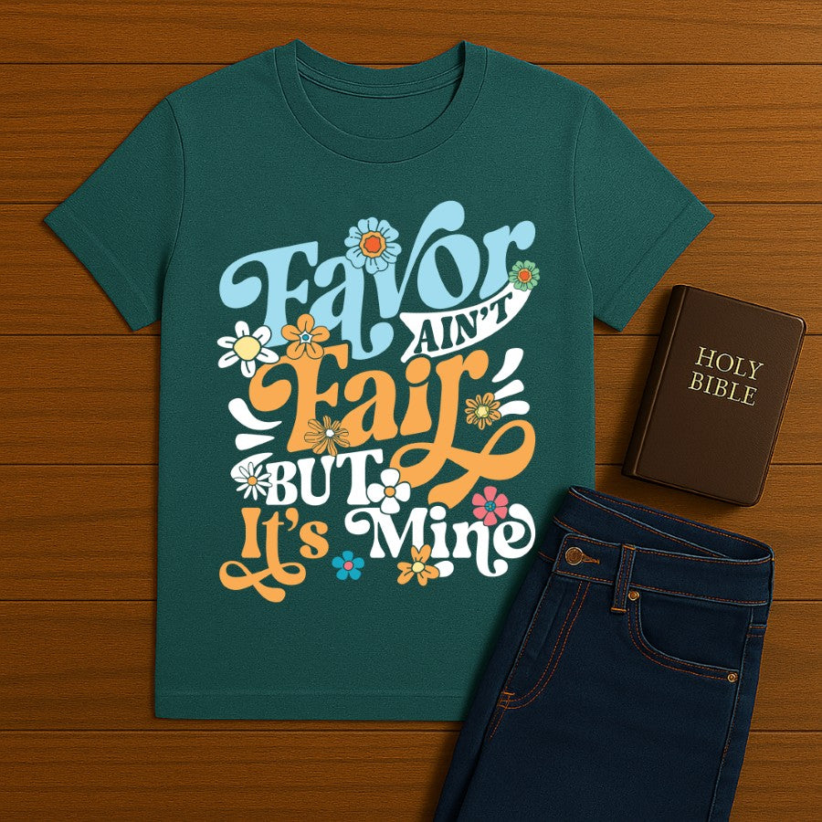 Favor ain't fair Tee