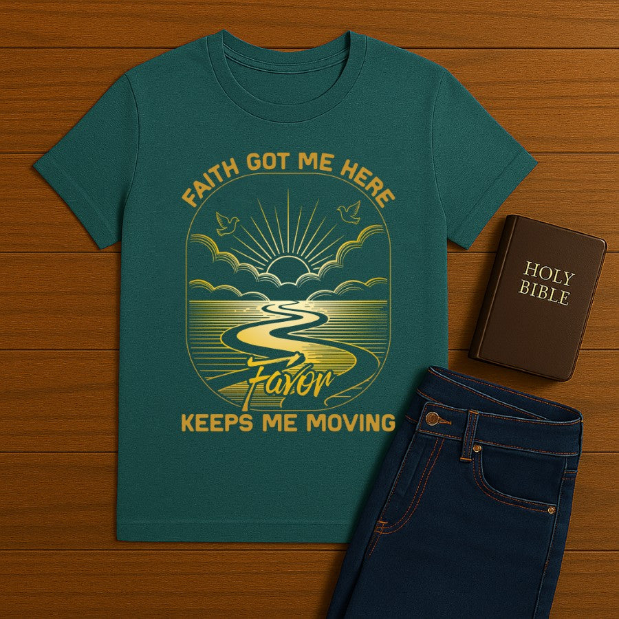 Faith Got me Here Tee