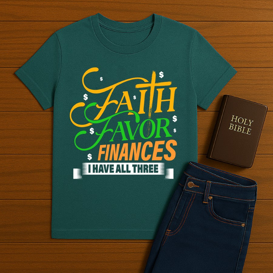 Faith Favor Finances Tee