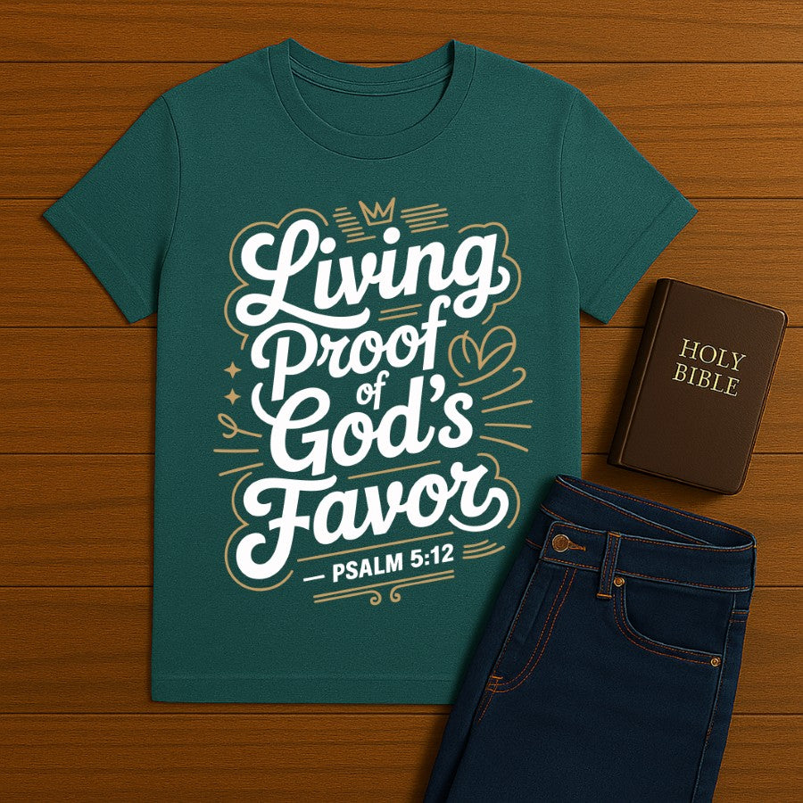 Living proof of God's favor Tee