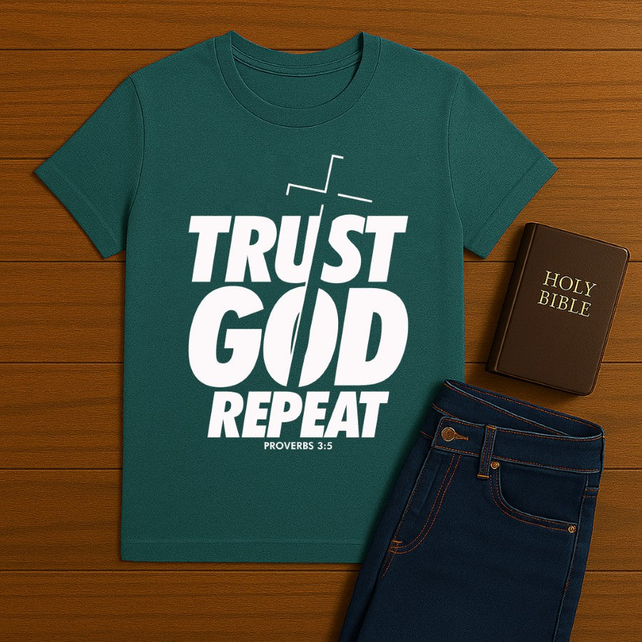Trust God Repeat Tee