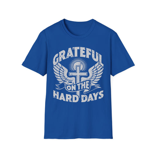 Grateful Even on the Hard Days Tee