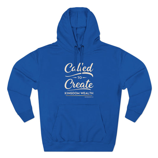 Called to Create Kingdom Wealth Hoodie